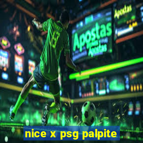 nice x psg palpite